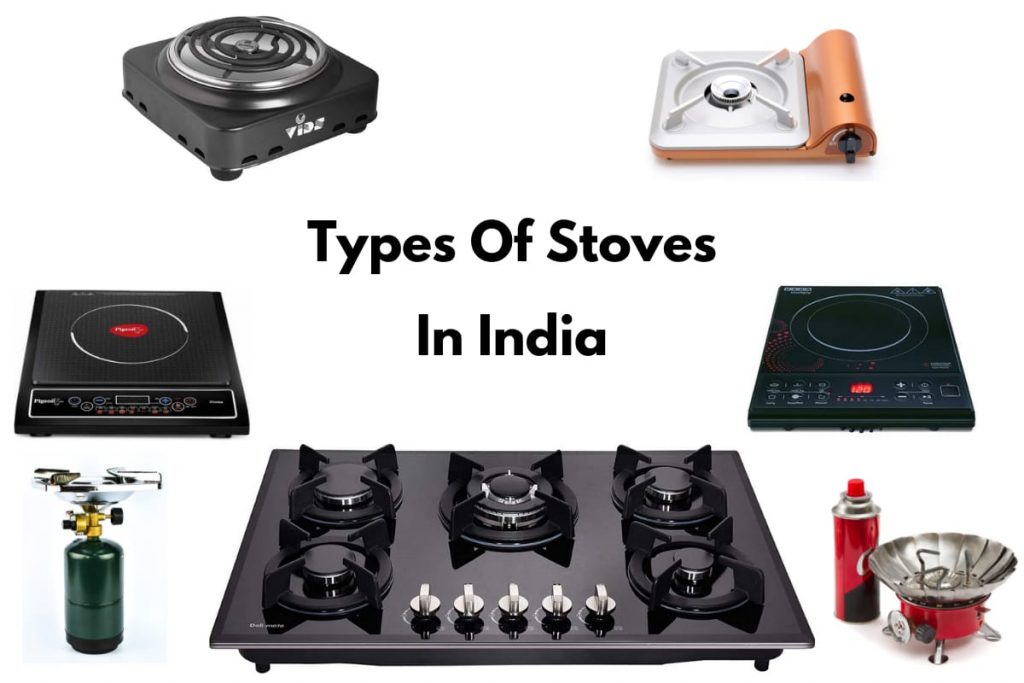 Different Types Of Stoves In India