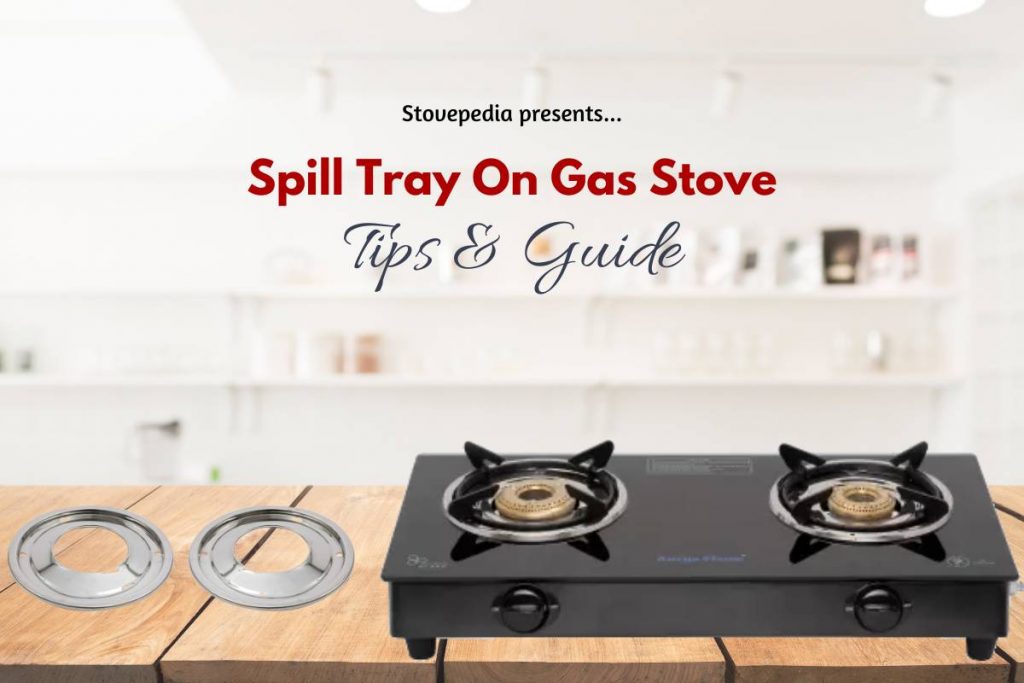 Spill tray on gas stove